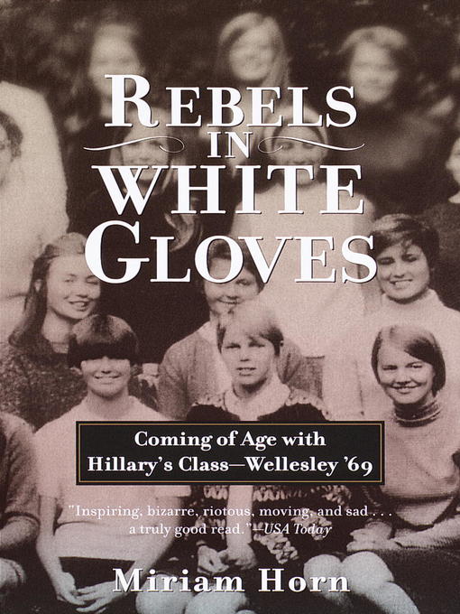Détails du titre pour Rebels in White Gloves par Miriam Horn - Disponible